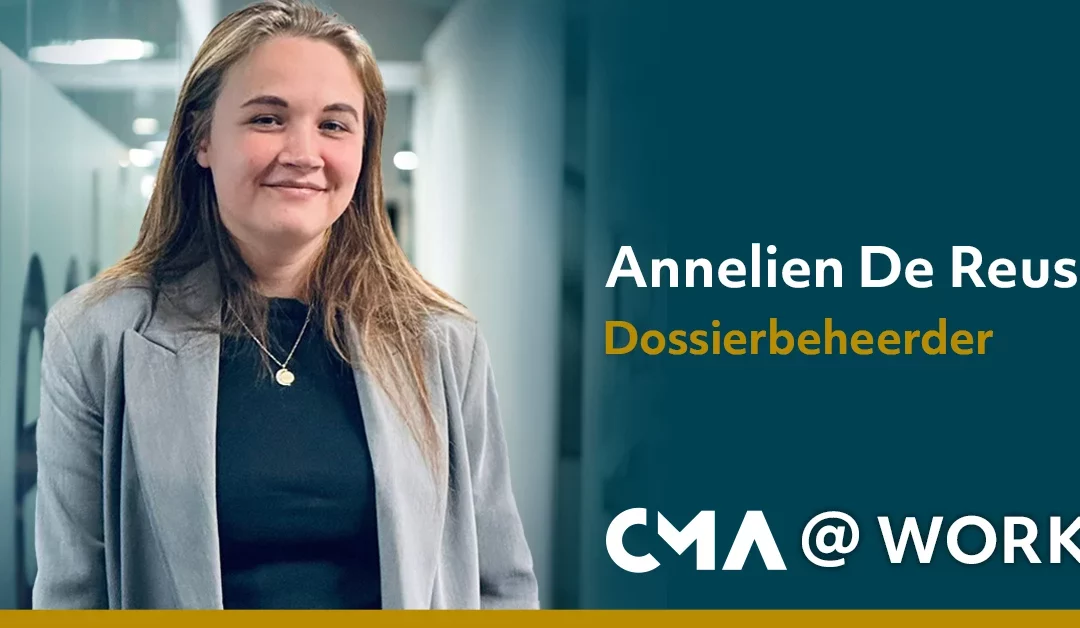 Annelien De Reuse, 1 jaar dossierbeheerder bij CMA