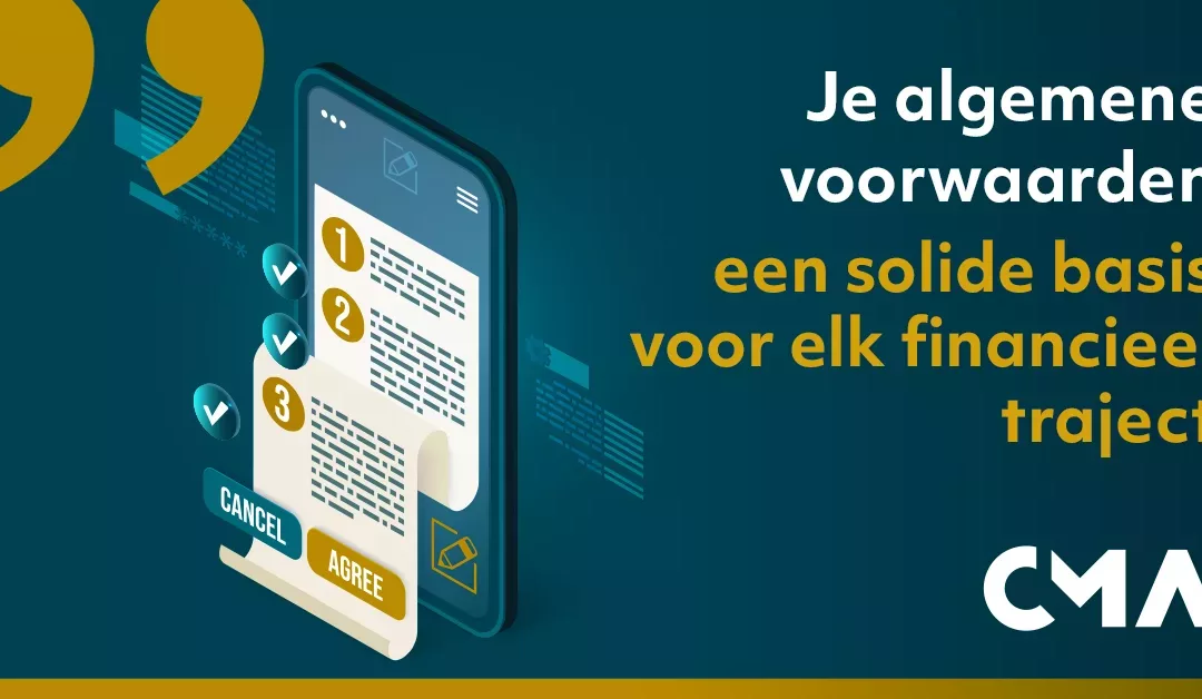 Je algemene voorwaarden, een solide basis voor elk financieel traject