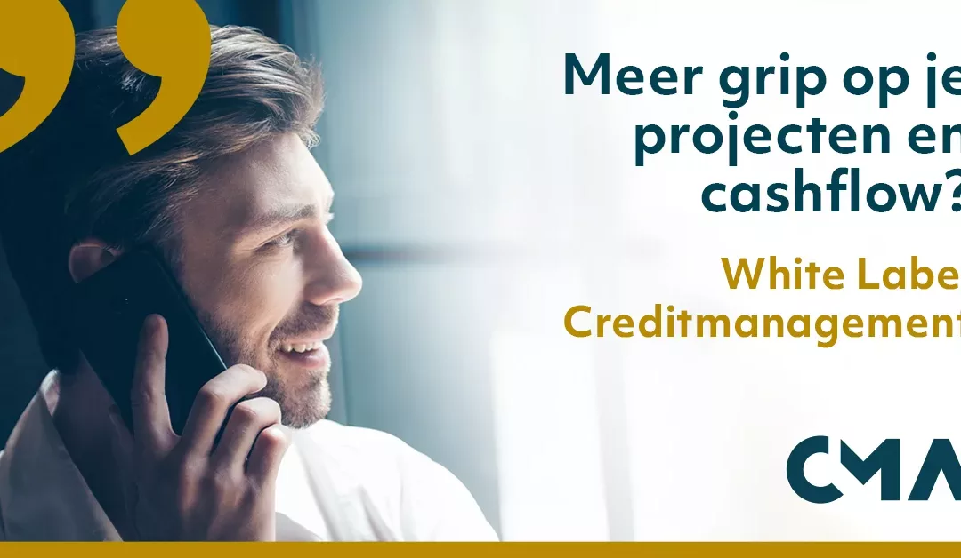 White Label Creditmanagement als verlengstuk van je Projectmanagement