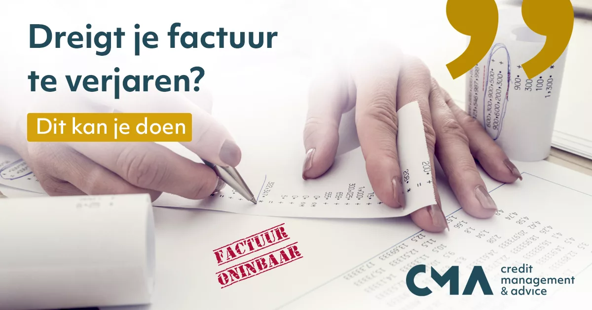 Dreigt een factuur te verjaren? Dit kan je doen